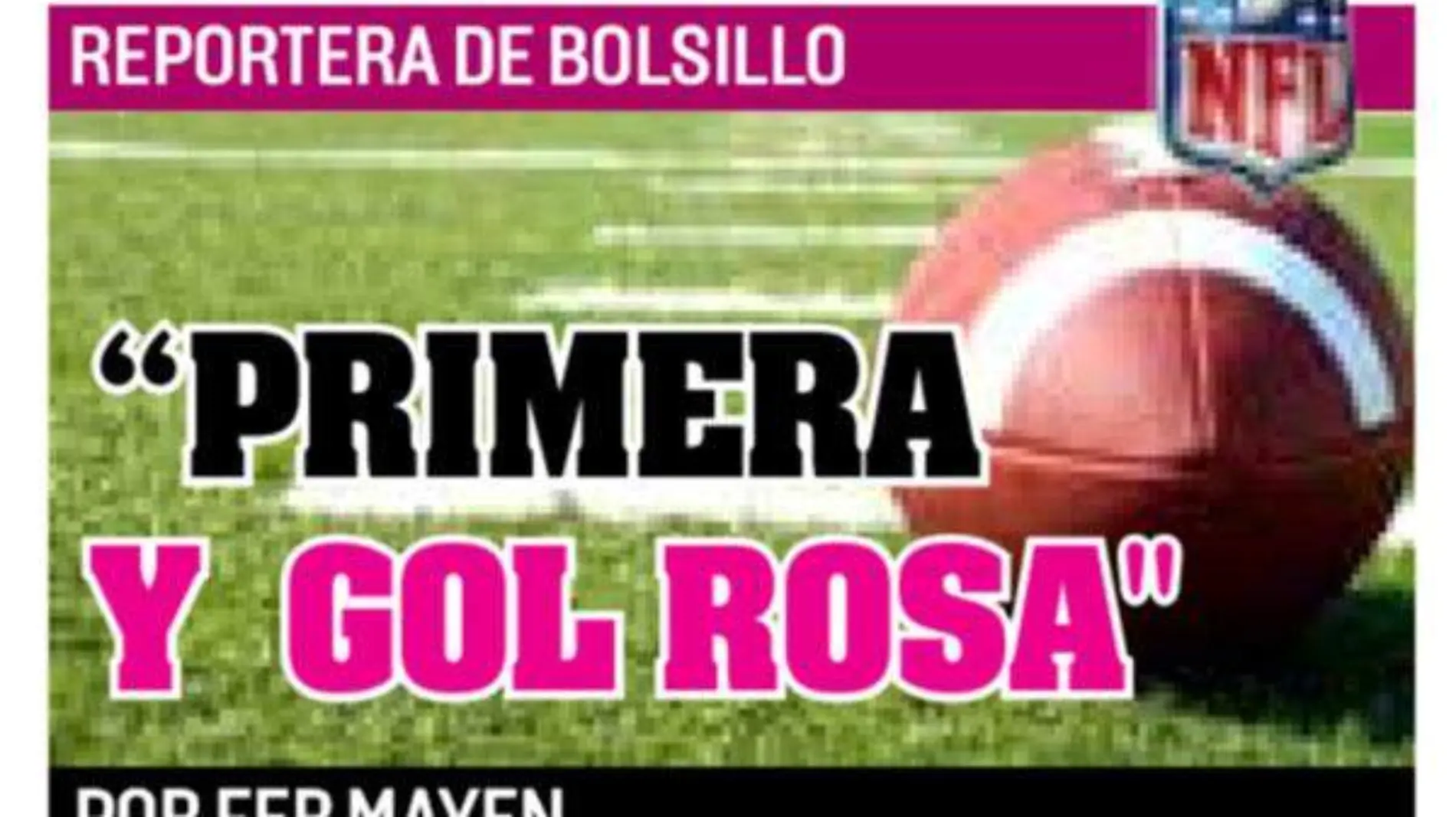 PRIMERA Y GOL ROSA